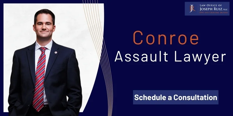 Conroe Assault Lawyer