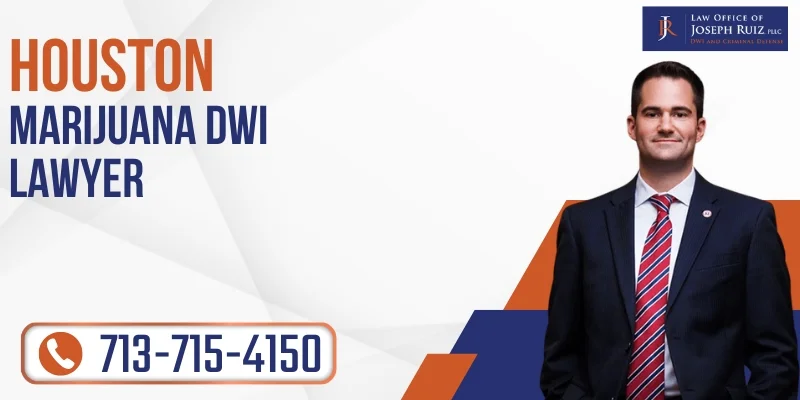 best marijuana dwi lawyerr in houston