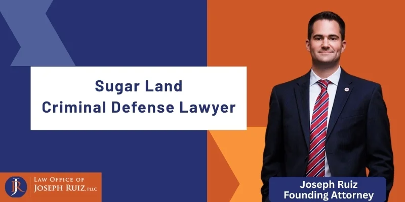 sugar land criminal defense lawyer