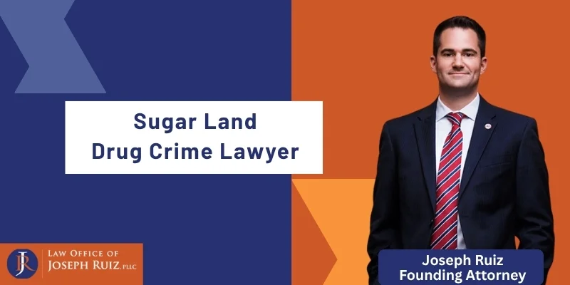 sugar land drug crime lawyer